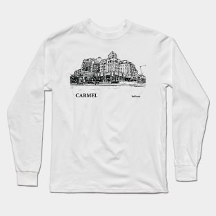 Carmel Indiana Long Sleeve T-Shirt